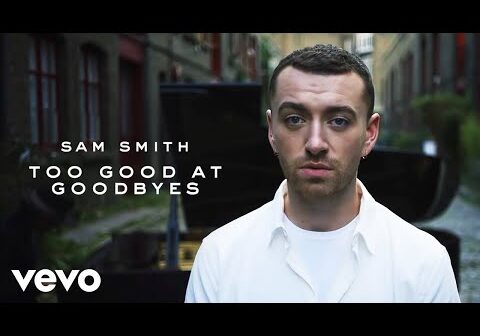 Too Good At Goodbyes - Sam Smith