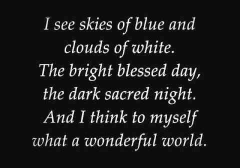 What A Wonderful World - Louis Armstrong